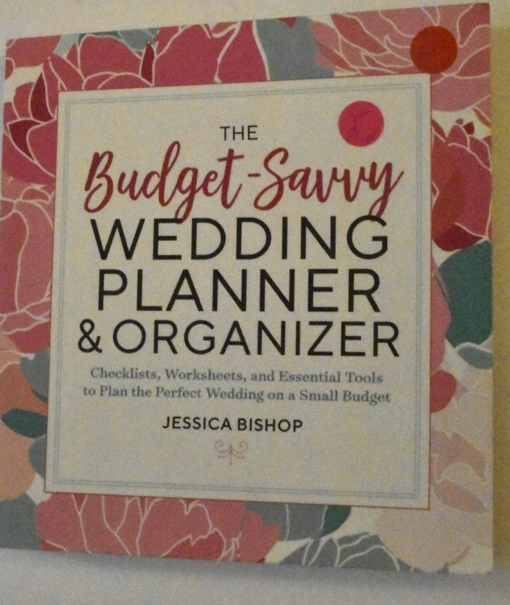 “The Budget Savvy WEDDING PLANNER & ORGANIZER,” Paperback, 198 Pages New (c)2018