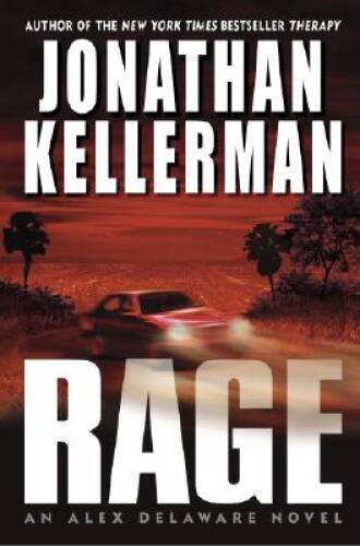 Rage (Alex Delaware) – Hardcover By Jonathan Kellerman – VERY GOOD