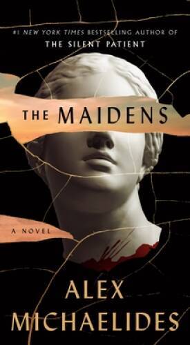 The Maidens: A Novel – Mass Market Paperback By Michaelides, Alex – VERY GOOD