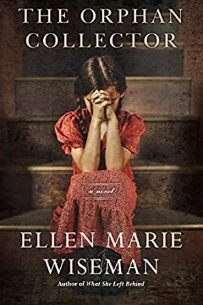 The Orphan Collector -Exclusive Edition by Ellen Marie Wiseman (Paperback)