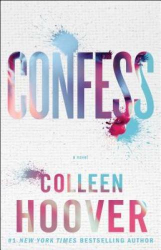 Confess: A Novel – Paperback By Hoover, Colleen – VERY GOOD