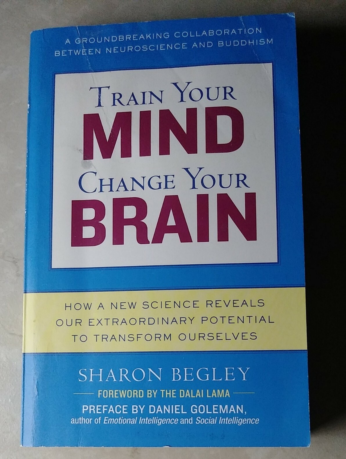 Train Your Mind, Change Your Brain | Sharon Begley | Paperback