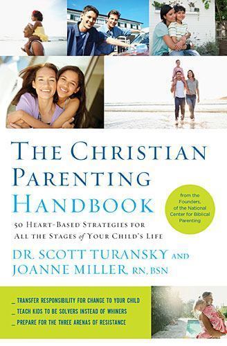 The Christian Parenting Handbook: 50 Hear- 1400205190, Scott Turansky, paperback