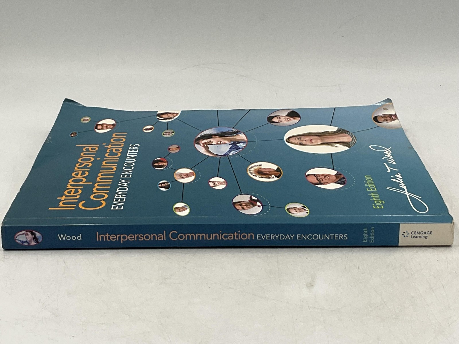 Interpersonal Communication EVERYDAY ENCOUNTERS Julia T. Wood Paperback