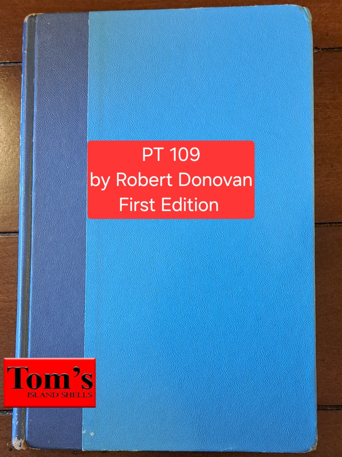 PT 109: JFK, First Edition MOVING SALE!