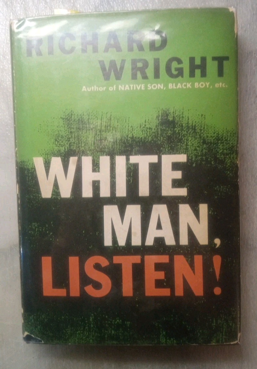 White Man, Listen! – Richard Wright – HC DJ Doubleday 1957, 1st Vg/Vg