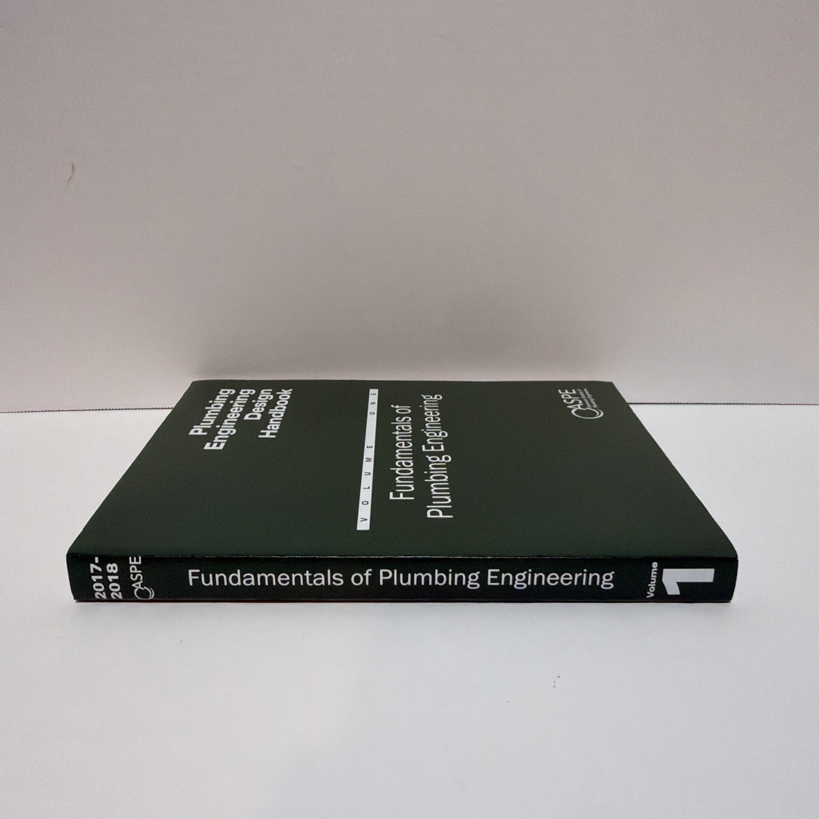 Plumbing Engineering Design Handbook: Vol 1-Fundamentals of Plbg Eng, ASPE-2017