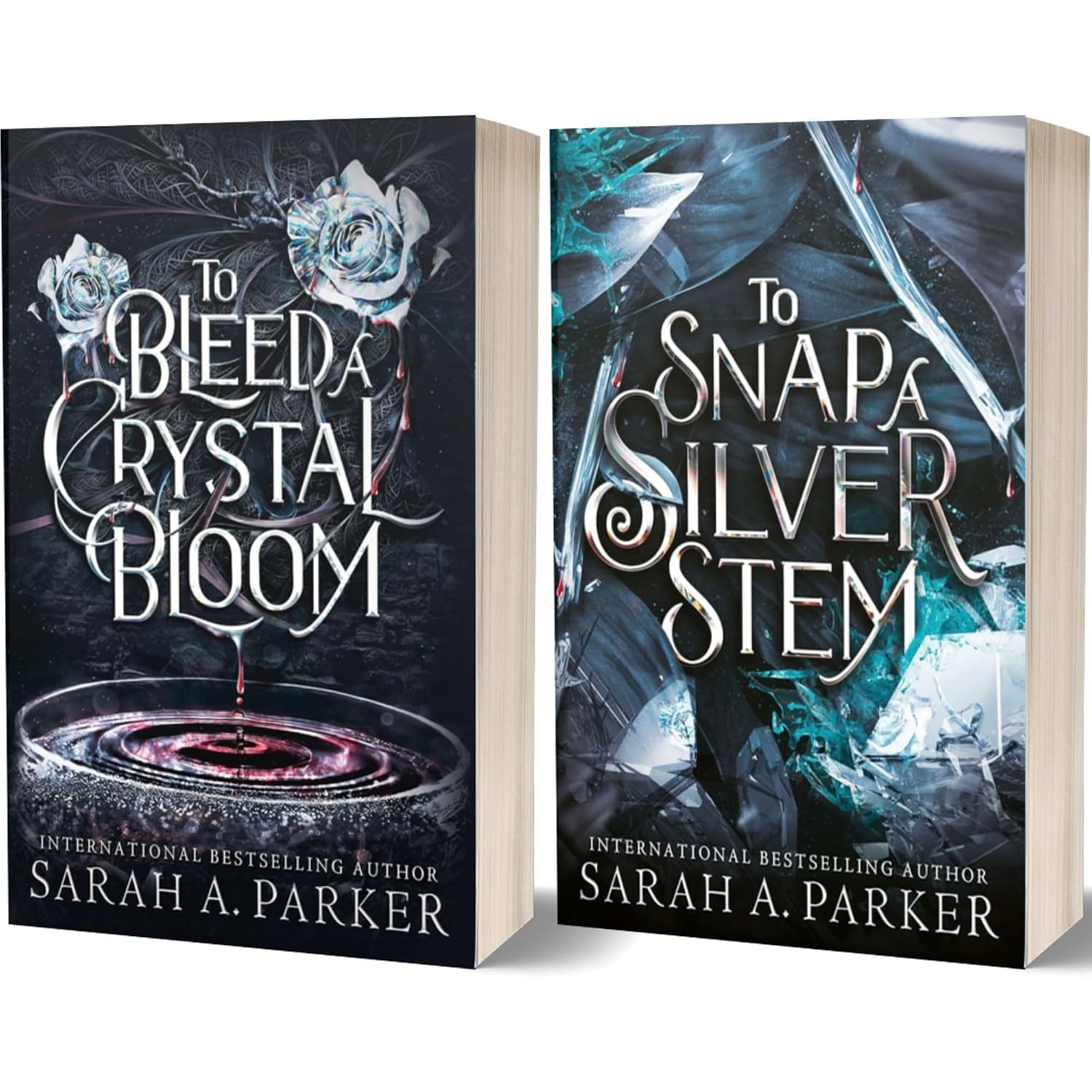 Sarah A. Parker 2 Books Collection Set To Bleed a Crystal Bloom & To Snap Silver