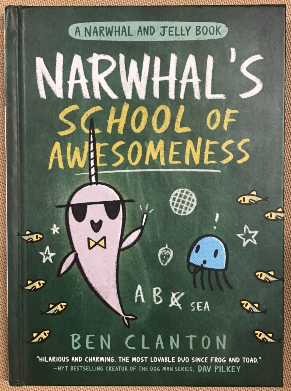 Narwhal’s School of Awesomeness – by Ben Clanton (Hardcover) NEW 📖