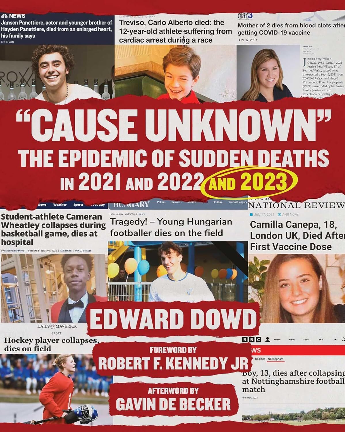Cause Unknown: The Epidemic of Sudden Deaths in 2021 & 2022 & 2023 by Dowd