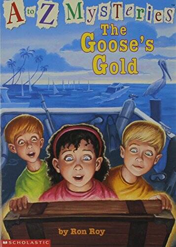 The goose’s gold (A to Z mysteries) – Paperback By Roy, Ron – VERY GOOD