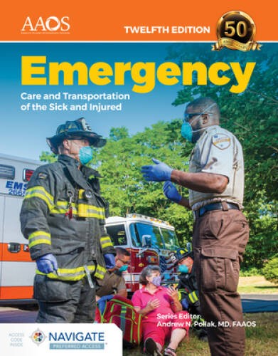 Emergency Care and Transportation of the Sick and Injured Essentials – GOOD