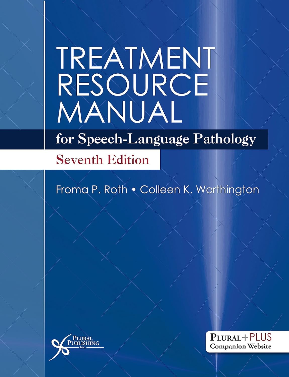 Treatment Resource Manual for Speech-Language Pathology by Froma P. Roth