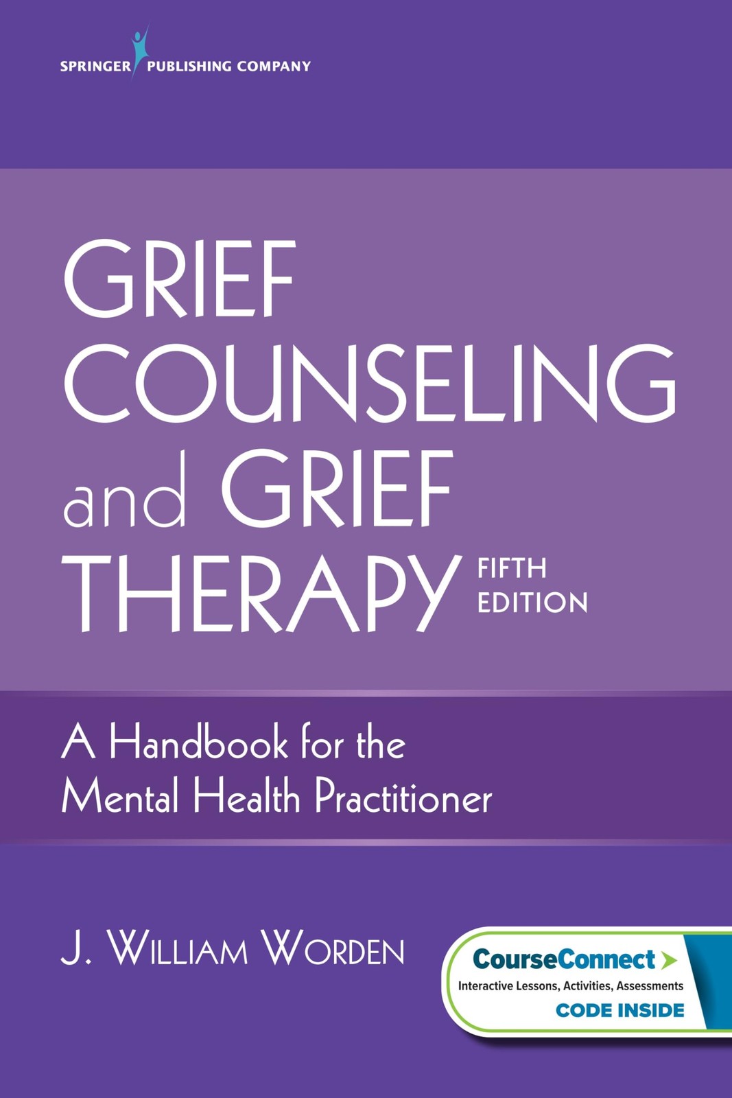 Grief Counseling and Grief Therapy (J William Worden)