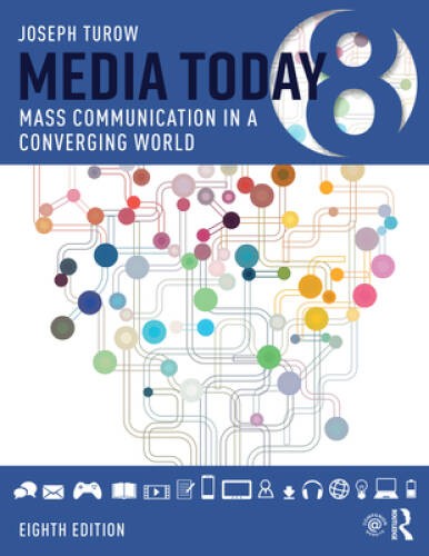 Media Today: Mass Communication in a Converging World – Paperback – GOOD