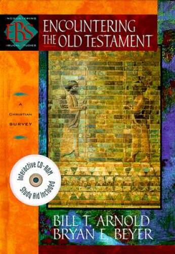 Encountering the Old Testament: A Christian Survey (Encountering Bib – VERY GOOD