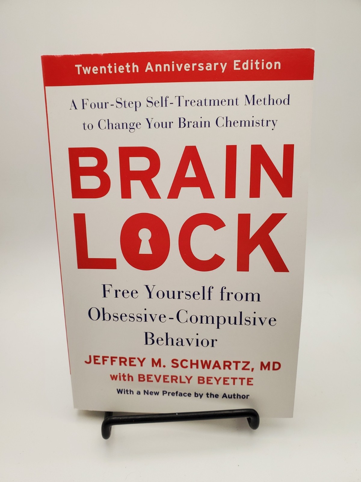 Brain Lock: Free Yourself from Obsessive Compulsive Behavior by Jeffrey Schwartz