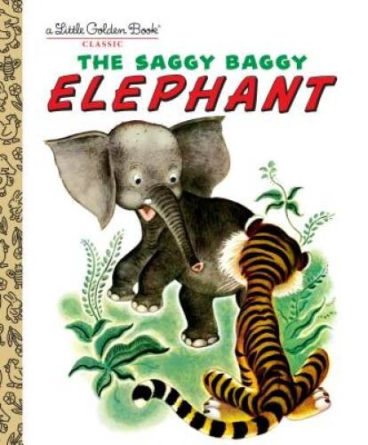 The Saggy Baggy Elephant (Little Golden Book) – Hardcover By Jackson, K. – GOOD