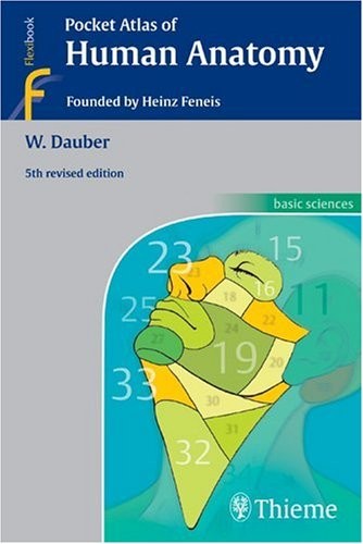 Pocket Atlas of Human Anatomy: Founded by Heinz Feneis – Dauber, Wolfgang|Sp…