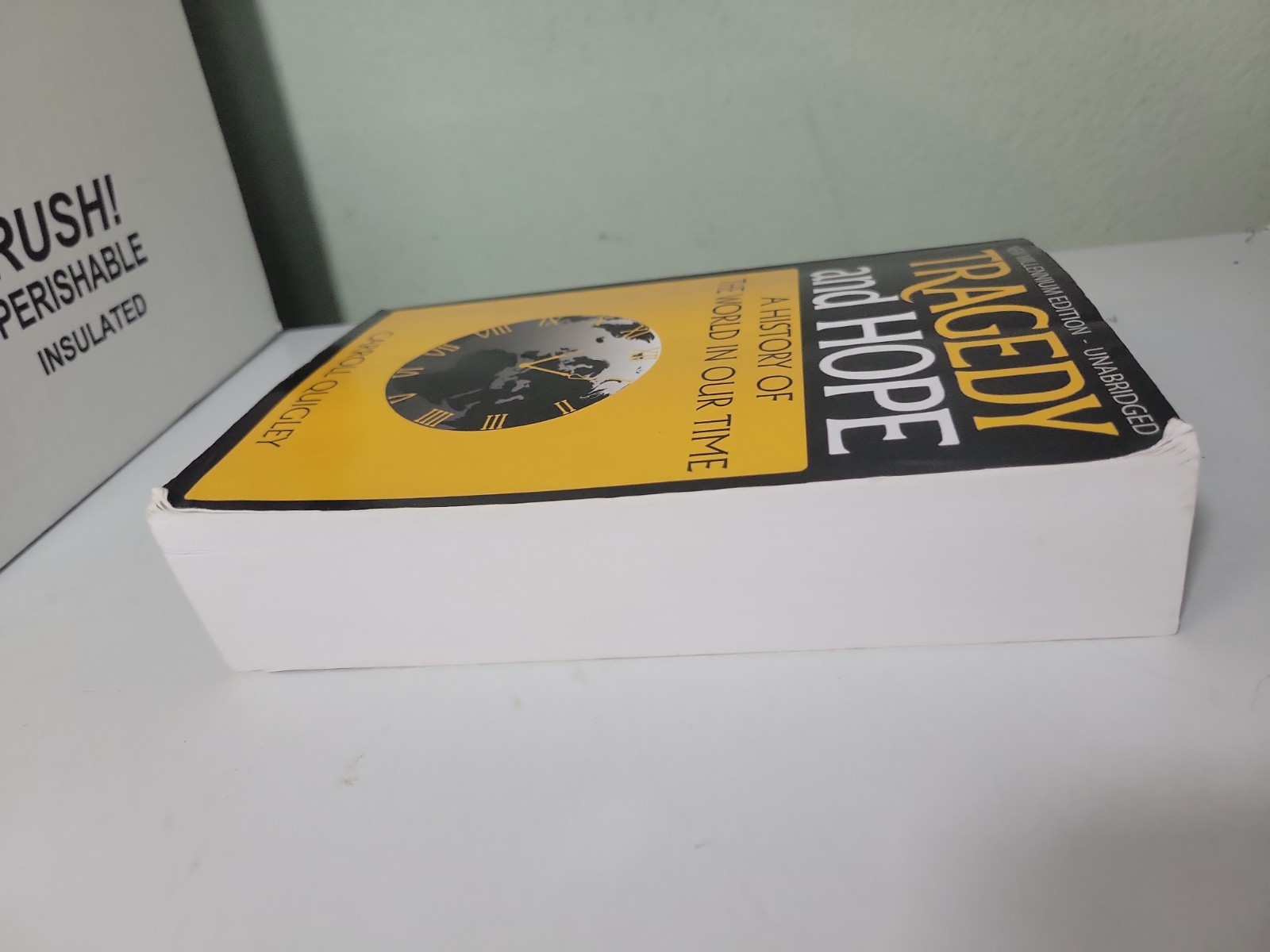Tragedy and Hope: A History of the World in Our Time by Carroll Quigley: New