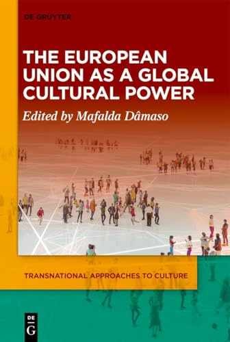 The European Union as a Global – Hardcover, by Dâmaso Mafalda – Very Good
