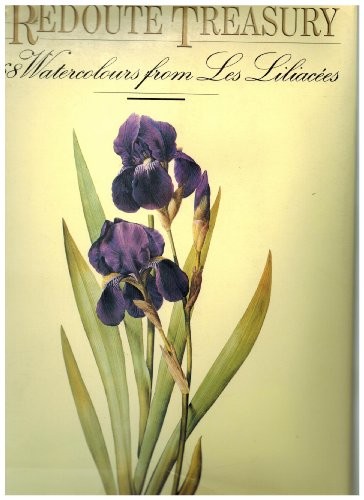 A Redoute Treasury: 468 Watercolours from Les Liliacees of Pie…