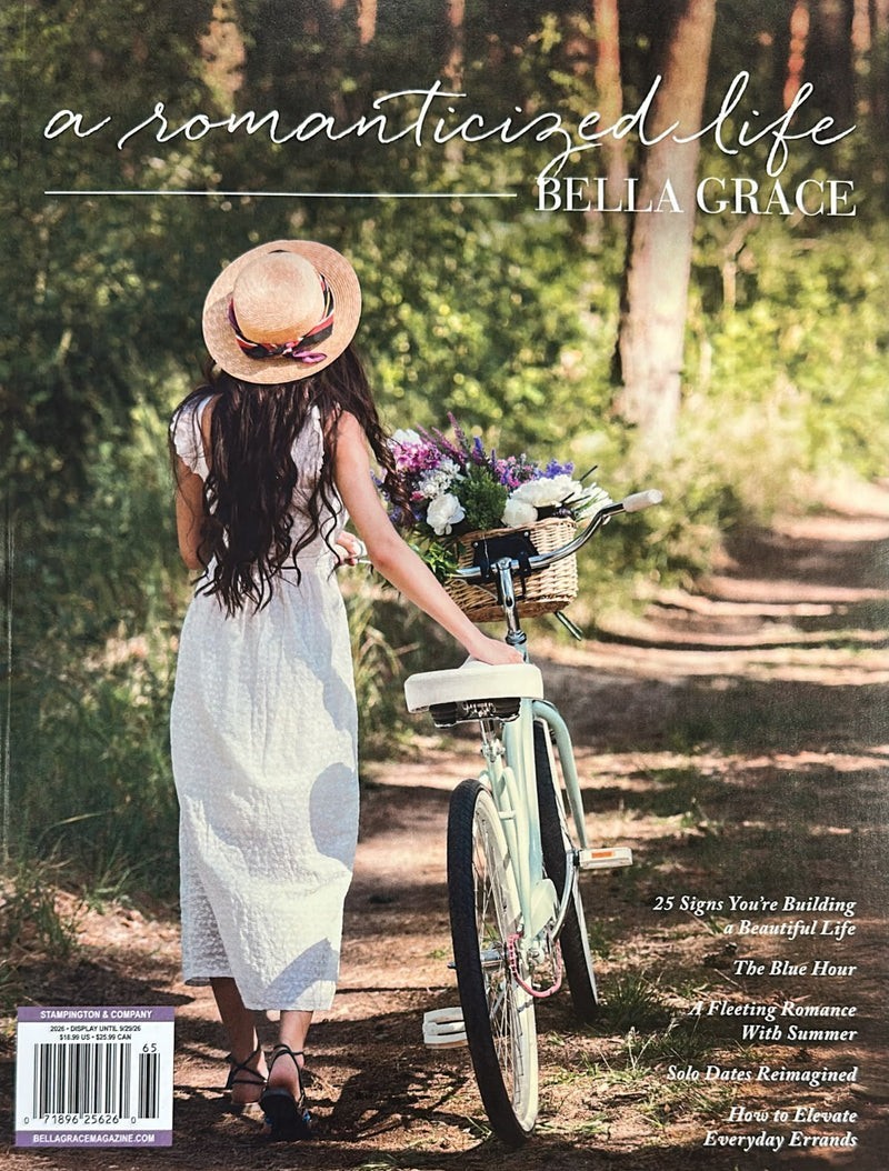 Bella Grace Magazine A Romantic Life- BRAND NEW