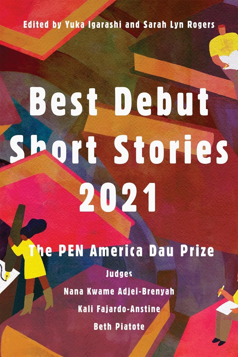 Best Debut Short Stories 2021: The PEN America Dau Prize by Beth Piatote (Englis