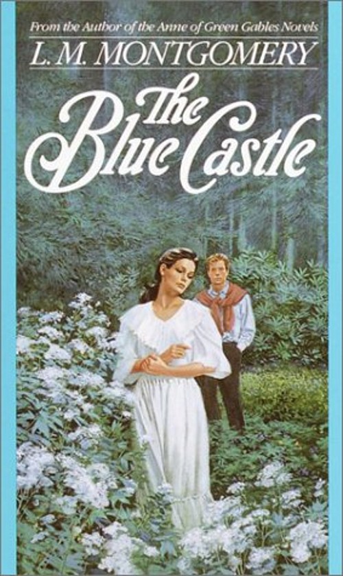 The Blue Castle Mass Market Paperbound L. M. Montgomery