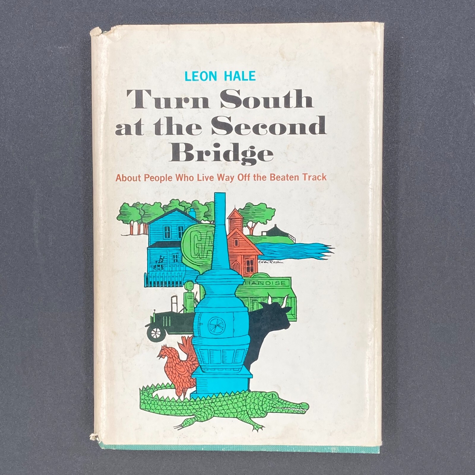 Turn South at the Second Bridge by Leon Hale (1965, HC DJ) Signed GC 216 pages