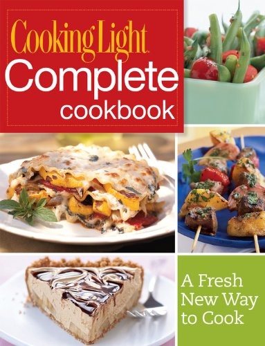 Cooking Light Complete Cookbook: A Fresh New Way to Cook – Flexibound – GOOD