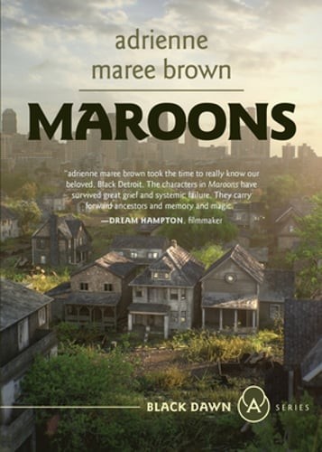 Maroons: Grievers Trilogy, Book 2 by Adrienne Maree Brown: New