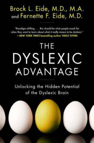The Dyslexic Advantage: Unlocking the Hidden Potential of the Dy – VERY GOOD