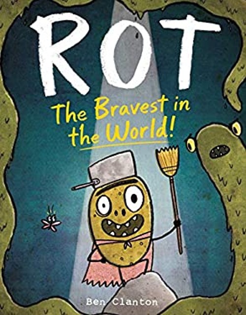 Rot, the Bravest in the World! Hardcover Ben Clanton
