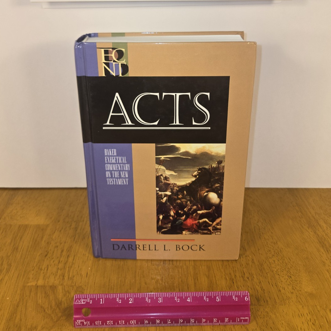 Acts (BECNT) Commentary – Darrell L. Bock Hardcover, Baker Academic 2007