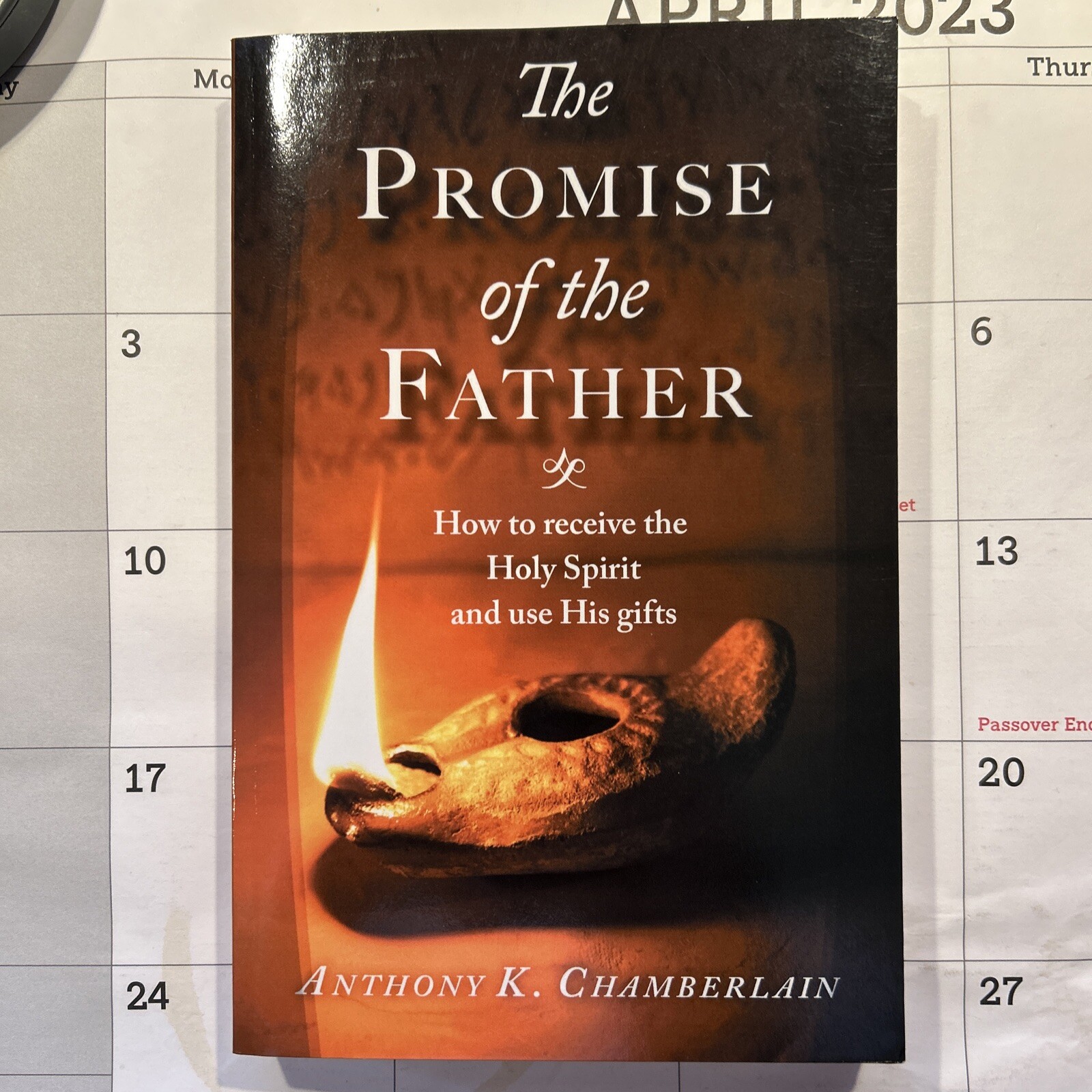 The Promise of the Father – Anthony K. Chamberlain – 2017 – 343  pages
