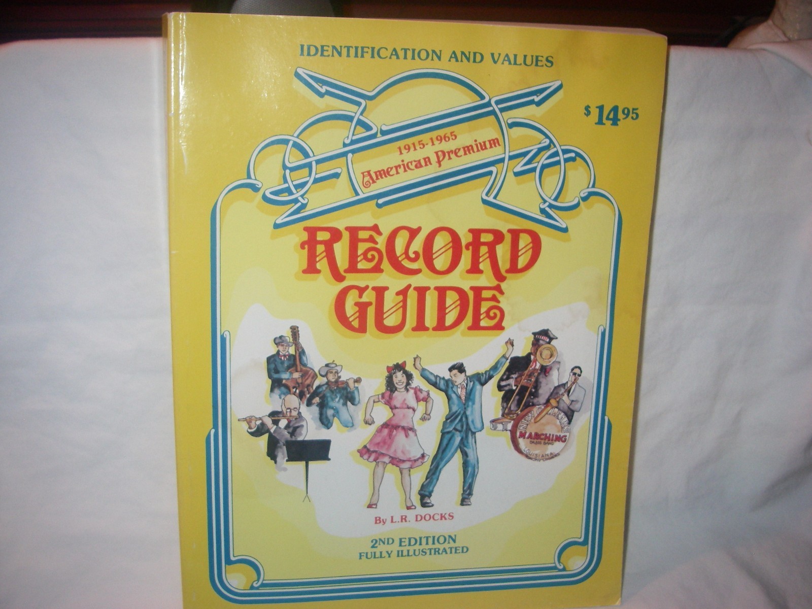 AMERICAN PREMIUM RECORD GUIDE 2nd EDITION 1915-1965 L.R. DOCKS 1982