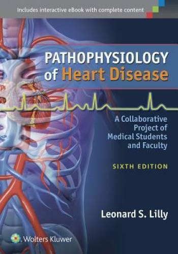 Pathophysiology of Heart Disease: A Collaborative Project of Medical Stud – GOOD
