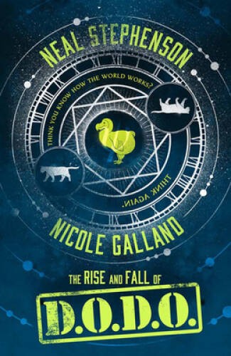 The Rise and Fall of DODO – Paperback By neal stephenson – GOOD