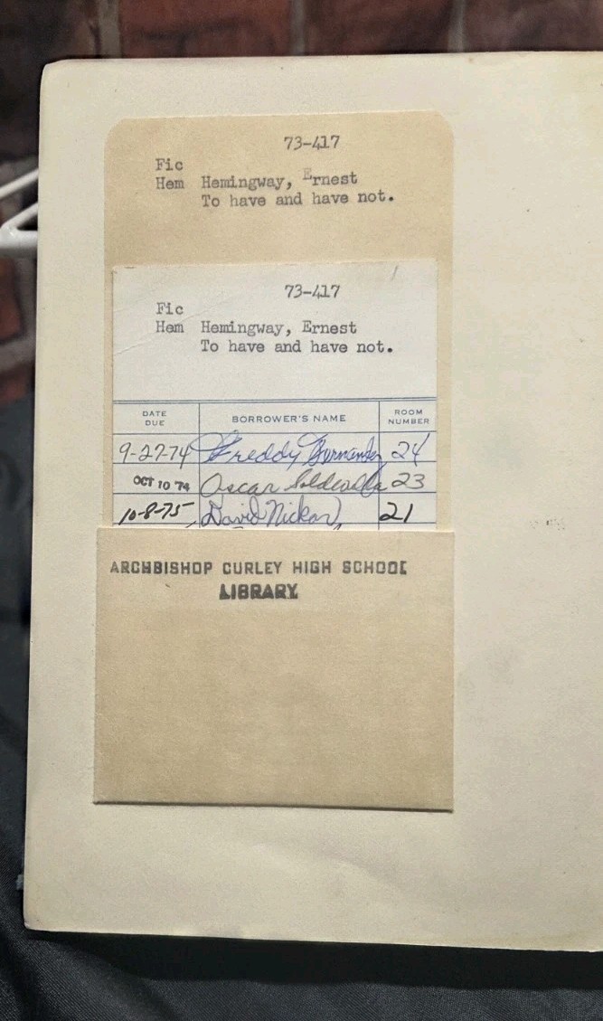 Ernest Hemingway To Have and Have Not, Hardcover Scribners, Archbishop Curley HS