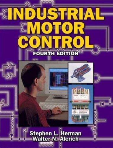 Industrial Motor Control by Stephen L. Herman