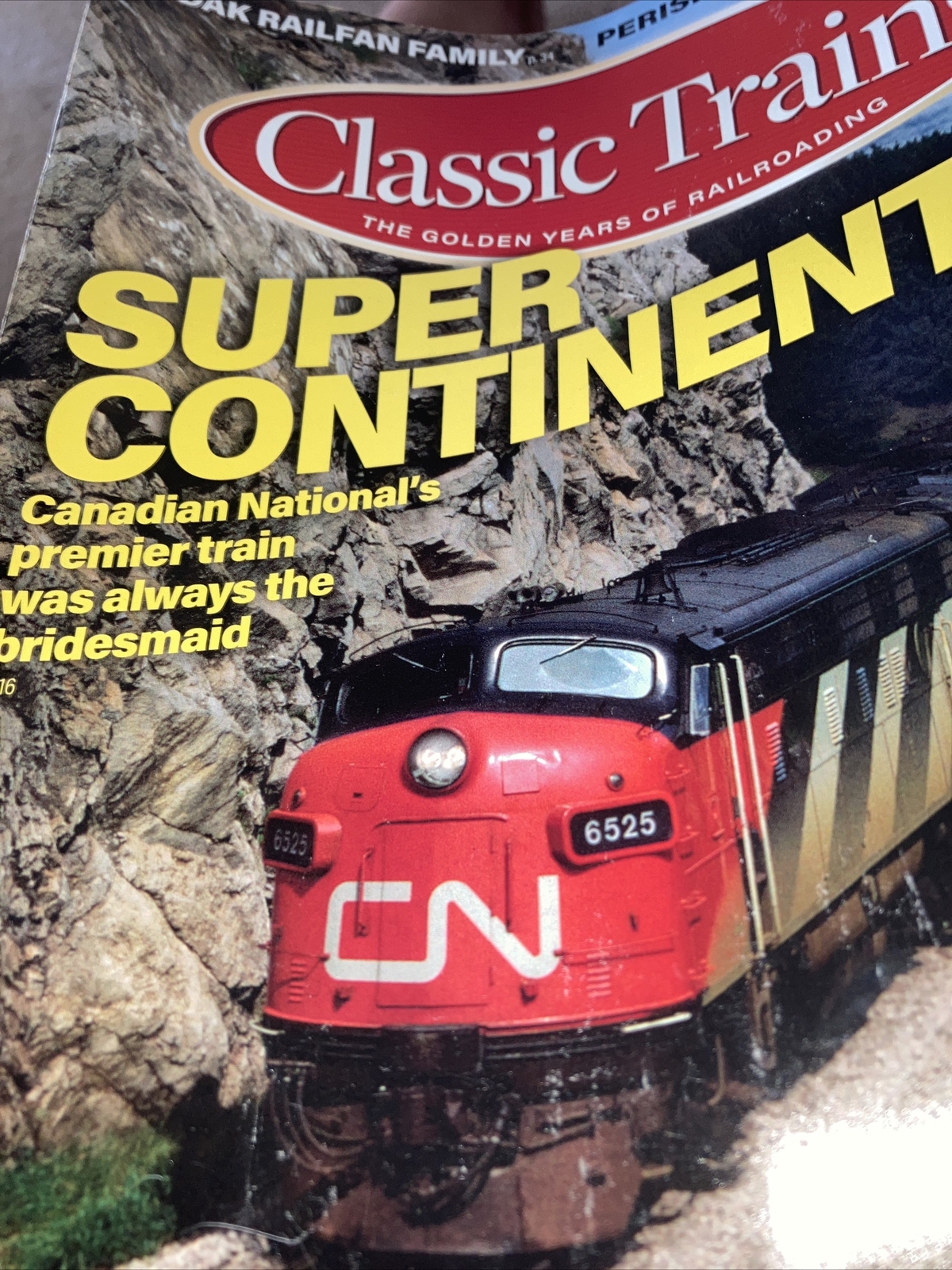 Classic Trains Magazine Fall 2022 Canada’s Super Continental. Texas Of 60’s A-7