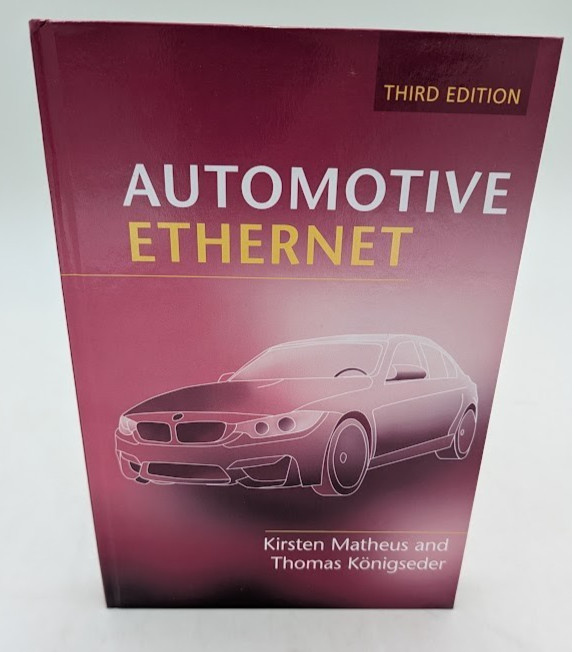 Automotive Ethernet by Kirsten Matheus: Third Edition
