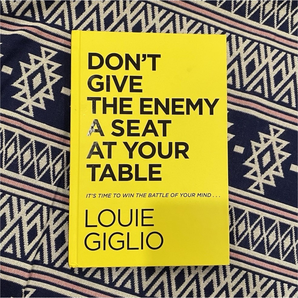 Louie Giglio Don’t Give the Enemy a Seat at Your Table Hardcover Self-Help