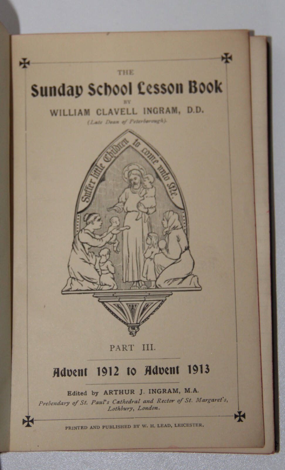 1913 Sunday School Lesson Book & Churchman’s Almanack William Clavell Ingram