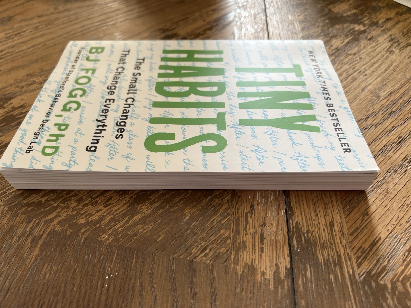 Tiny Habits : The Small Changes That Change Everything by B. J. Fogg Paperback