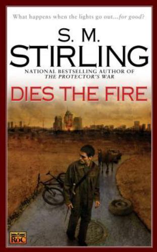 Dies the Fire: A Novel of the Change – Mass Market Paperback – VERY GOOD