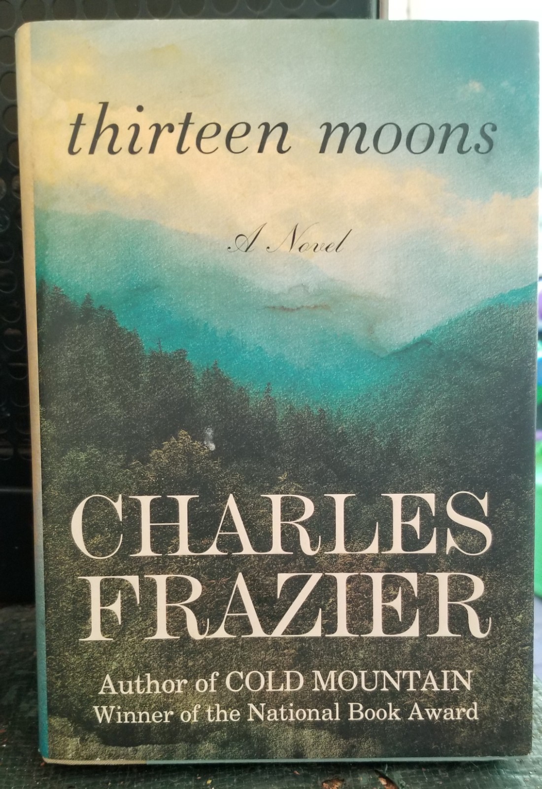 Thirteen Moons Charles Frazier 2006 Hardcover First Trade Edition NativeAmerican