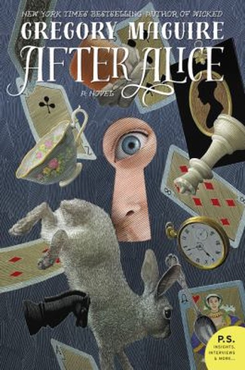 After Alice : A Novel Paperback Gregory Maguire