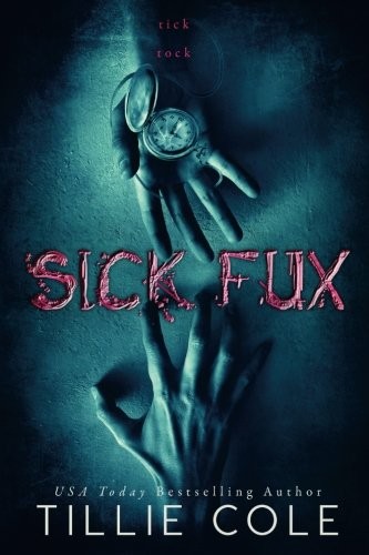Sick Fux – by Tillie Cole
